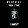 Esony - Free Fire Tik Tok