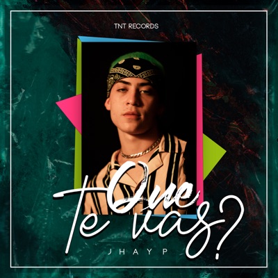 ¿Que Te Vas? - Single