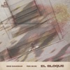 EL BLOQUE (feat. El Nido & Big Mic) - EP