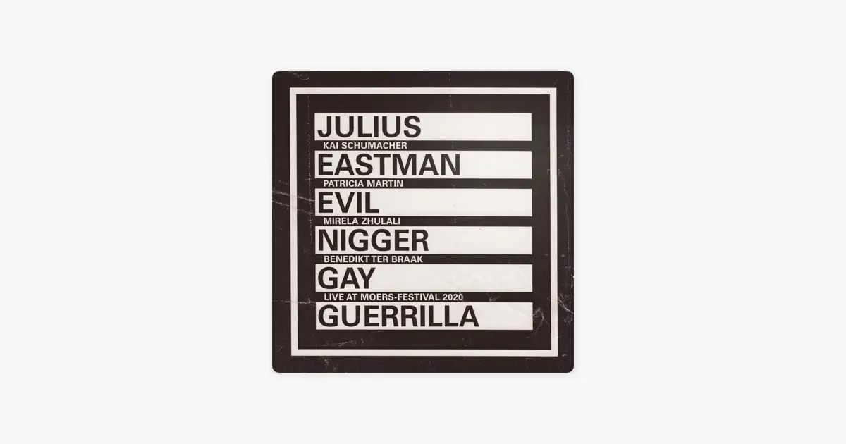 Eastman: Evil Nigger / Gay Guerrilla (Live) by Benedikt ter Braak