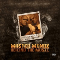 Master Mindz Behind the Music - Mr.Suspect & Vick Grymz