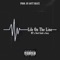 Life On the Line (feat. Sterl Gotti & Acey) - MT lyrics
