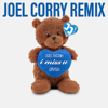 i miss u (Joel Corry Remix) - Jax Jones & Au/Ra