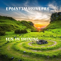 Sun in Shining - Single - ePoint3MassivePro