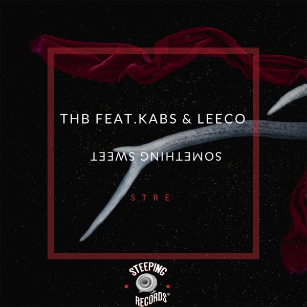 Something Sweet (feat. Kabs & Leeco)