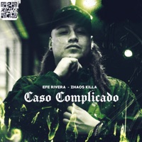 Caso Complicado - Single - Efe Rivera & Zhaos Killa