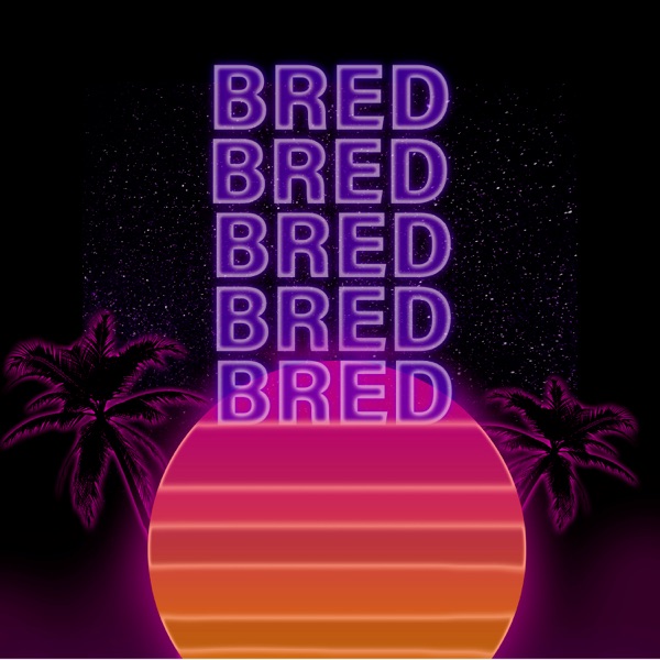 Bred - Single