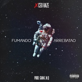 Fumando Arrebatao Ceo Haze