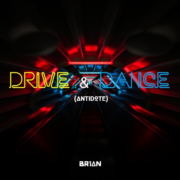Drive & Dance (Antidote)
