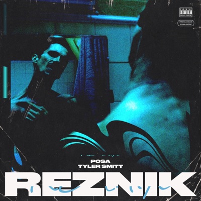 Reznik (feat. Tyler Smitt) - Single