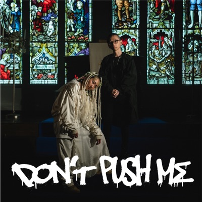 DON'T PUSH ME (feat. Moment Joon) - Single