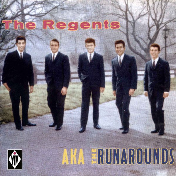 The Regents aka the Runarounds - リージェンツのアルバム - Apple Music