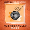 Wonderfully Made (feat. Miszlead Citizen) - Single