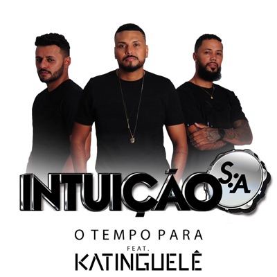 O Tempo Para (feat. Katinguelê) - Single