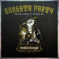 Gangsta Party (feat. Heber Mc) - Single - Yostailingo