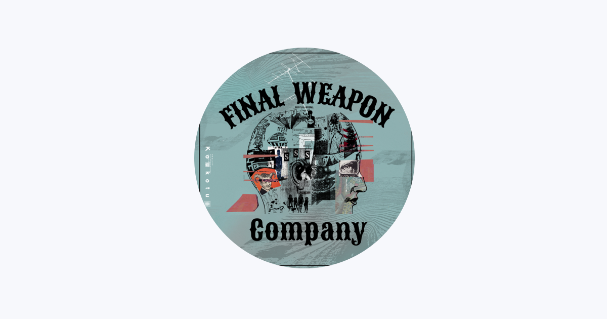 Final Weapon Company - Apple Music