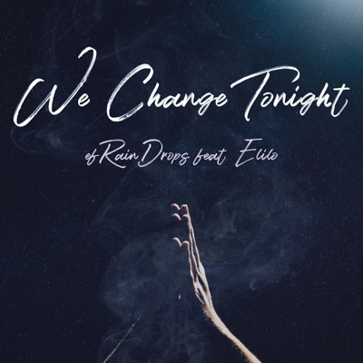 We Change Tonight (feat. Elilo) - Single