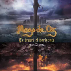 Te traeré el horizonte (feat. Ara Malikian) - Single - Mago de Oz