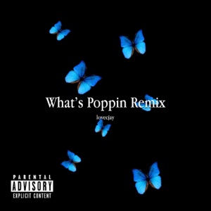 What's Poppin' (Remix) - Single