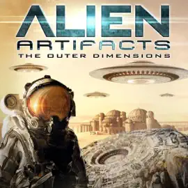 Alien Artifacts: The Outer Dimension (Original Recording)