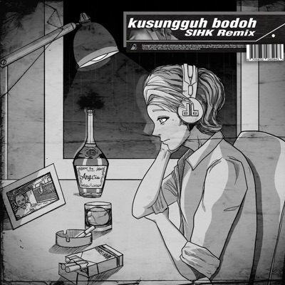 Kusungguh Bodoh (feat. Sihk) [Lofi Hiphop Version] - Single