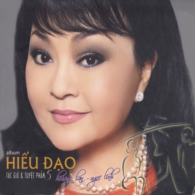 Hiếu Đạo (Tác giả và Tuyệt phẩm 5)