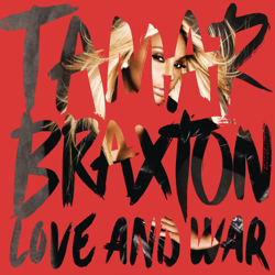 Love and War - Tamar Braxton Cover Art