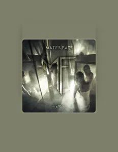 Dengarkan Mate's Fate, tonton video musik, baca bio, lihat tanggal tur & lainnya!