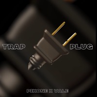Trap Plug (feat. Pikone ) (feat. Pikone) - Single - VALE