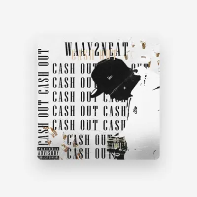 Listen to Waay2Neat, watch music videos, read bio, see tour dates & more!
