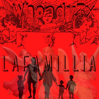 Whoady3x Lafamillia - Single