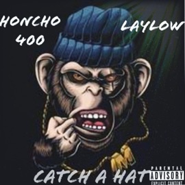 Catch a hat (feat. Laylow) HONCHO 400