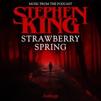 Music from the Podcast Based on the Short Story Strawberry Spring by Stephen King - Audio Chateau