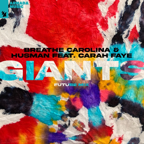 Giants (feat. Carah Faye) [Future Mix] - Single