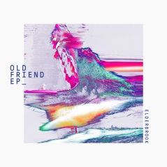 Old Friend - EP