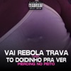 Vai Rebola Trava VS To Doidinho pra ver o seu Piercing no peito by Otavio Beats, Mc Calvin iTunes Track 1