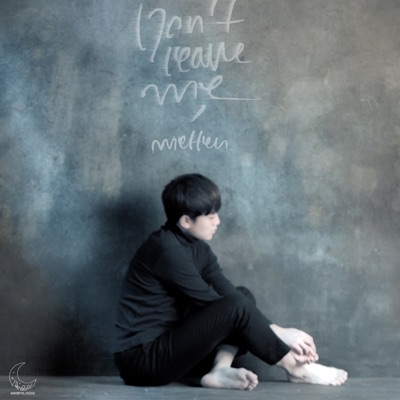 Don't Leave Me - Single