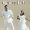ESTO ES LA FE