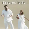 ESTO ES LA FE