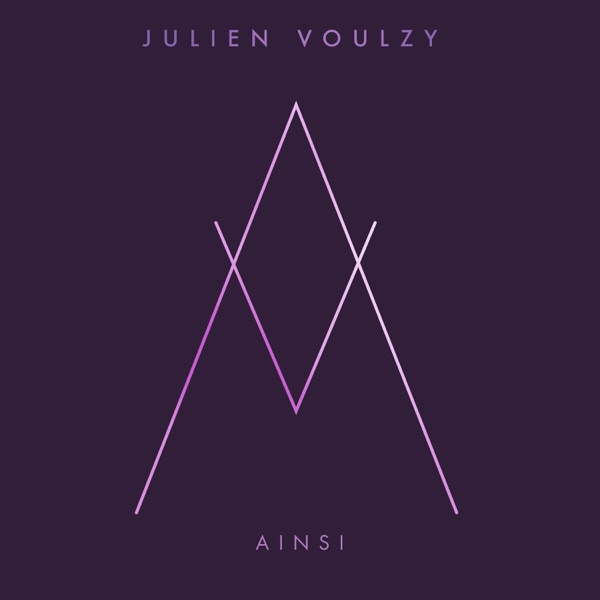 Ainsi - Single - Julien Voulzy