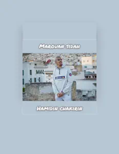 Marouan Sidah: песни, клипы, биография, даты выступлений и многое другое.