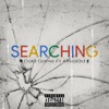 Searching (feat. Affiliat3d) - Single