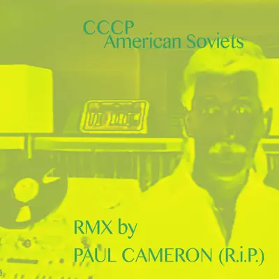 Paul Cameron Remixes - EP - Cccp