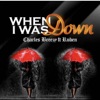 When I Was Down (feat. Ruben) - Single