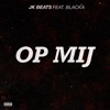 Op Mij (feat. Blacka) - Single