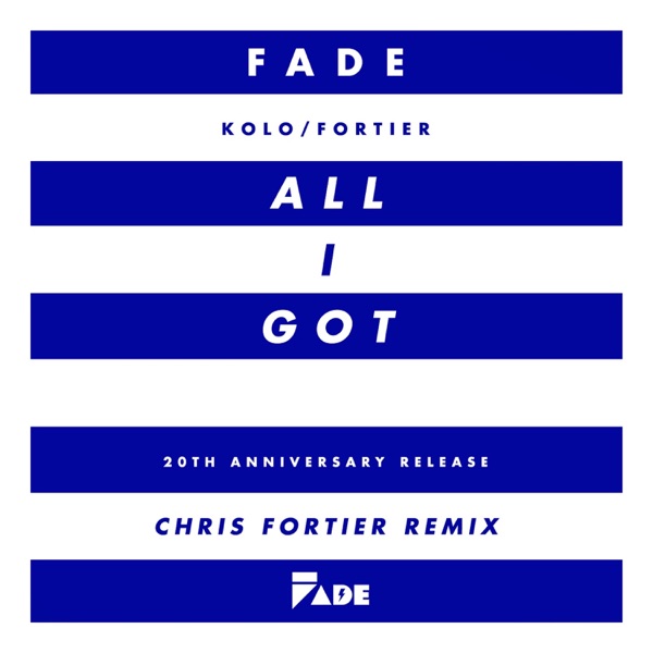 All I Got (Chris Fortier Remixes) - EP
