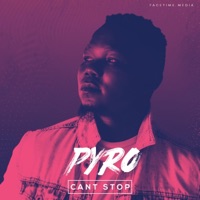 Can't Stop - Single - PyroSA