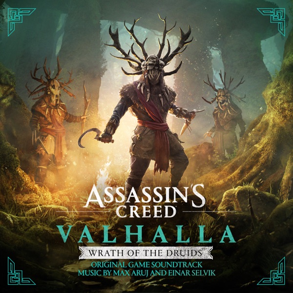 Assassin’s Creed Valhalla: Wrath of the Druids (Original Game Soundtrack) - Max Aruj & Einar Selvik