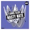 Nasty Nate - Chris Slice lyrics