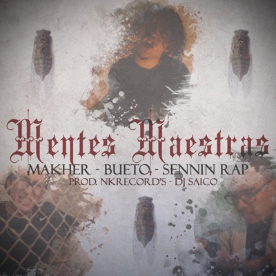 Mentes Maestras (feat. Makher & Sennin Rap) - Single